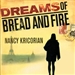 Dreams of Bread and Fire