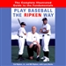 Play Baseball the Ripken Way