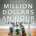 How to Make a Million Dollars an Hour