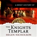 A Brief History of the Knights Templar