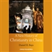 A New History of Christianity in China