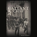 The Gallant Cause: Canadians in the Spanish Civil War, 1936 - 1939