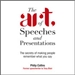 The Art of Speeches and Presentations