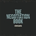 The Negotiation Book: Your Definitive Guide to Successful Negotiating