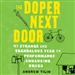 The Doper Next Door