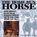 The Home Run Horse