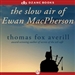 The Slow Air of Ewan Macpherson