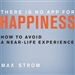 There Is No App for Happiness