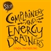 Stop Complainers and Energy Drainers