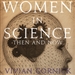Women in Science: Then and Now - 25th Anniversary Edition