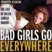 Bad Girls Go Everywhere: The Life of Helen Gurley Brown