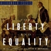 For Liberty and Equality: The Life and Times of the Declaration of Independence