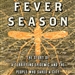 Fever Season