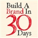Build a Brand in 30 Days