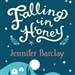 Falling in Honey: Life and Love on a Greek Island