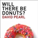 Will There Be Donuts?