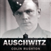 Auschwitz: A British POW's Eyewitness Account