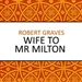 Wife to Mr Milton