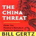 The China Threat: How the People's Republic Targets America