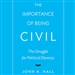 The Importance of Being Civil