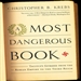 A Most Dangerous Book