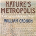 Nature's Metropolis: Chicago and the Great West