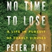 No Time to Lose: A Life in Pursuit of Deadly Viruses