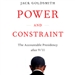 Power and Constraint: The Accountable Presidency After 9/11