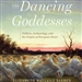 The Dancing Goddesses