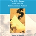 The U.S., Japan, and Asia in International Politics