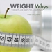 Weight Whys