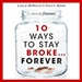 10 Ways to Stay Broke...Forever