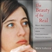 The Beauty of the Real