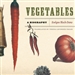 Vegetables: A Biography