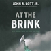 At the Brink: Will Obama Push Us Over the Edge?