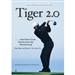 Tiger 2.0 and Other Great Stories from the World of Golf