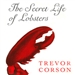 The Secret Life of Lobsters