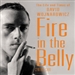 Fire in the Belly: The Life and Times of David Wojnarowicz