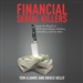 Financial Serial Killers