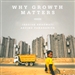 Why Growth Matters