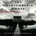 The Locktender's House