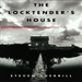 The Locktender's House