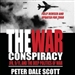 The War Conspiracy: JFK, 9/11, and the Deep Politics of War