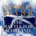 The Battle for Scotland