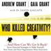 Who Killed Creativity?