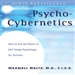 Psycho-Cybernetics: Updated and Revised