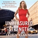 Unmeasured Strength