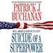 Suicide of a Superpower: Will America Survive to 2025?