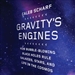 Gravity's Engines