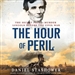 The Hour of Peril